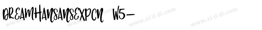 DreamHanSansExpCN W5字体转换